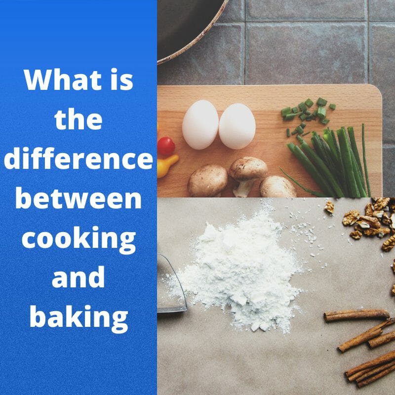 How baking differs from cooking? Details compared! – HomeCookingTech.com